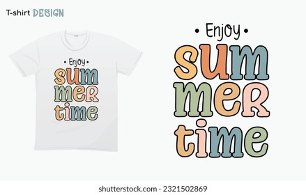 "Enjoy Summer Time" Funny summer Quote.Retro Summer vibes Summertime. i love summer .For stickers, t-shirts,mugs, etc. Eps 10. 