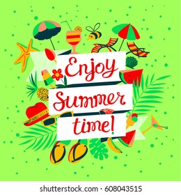 Enjoy summer time lettering. Beach holidays banner with summer objects -  cocktails, pineapple, ice cream, watermelon. Seasonal tropic background in cartoon style. Vector illustration for poster, card