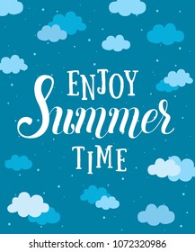 Enjoy Summer Time vector card with clouds and stars in the sky. Flat cartoon design. Vector illustration