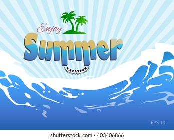 Enjoy Summer Vacation vector text typography with ocean waves background
