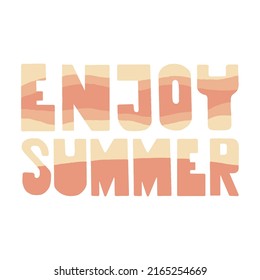 ENJOY SUMMER - vector yellow, orange lettering. Handwritten phrases for summer prints, greeting posters, banners, holiday cards, labels, stickers. White isolated background. Wavy lines.  