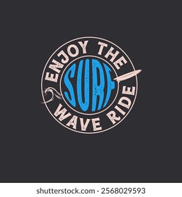 Enjoy the surf wave ride typography summer stamp sign graphic print