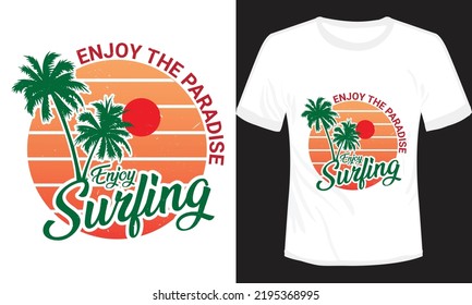 Enjoy The Surfing Paradise T-shirt Design