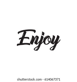 enjoy, text design. Vector calligraphy. Typography poster. Usable as background.