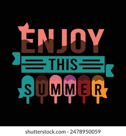 Enjoy This Summer. Summer t shirt design.