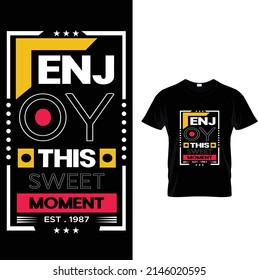 Enjoy this sweet moment est.1987 t shirt design