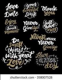 "Enjoy This Sweet Moment", " Thank You", "Have a Nice Day", "Your Beautiful Smile", "Just Have Fun", "Do Small Things With Great Love", "Never Never Never Give Up" Typography Design and Hand Lettering