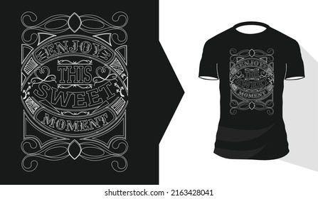Enjoy This Sweet Moment Typography T-shirt Design Template Premium Vector