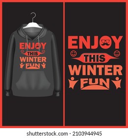 Enjoy This winter quotes design.