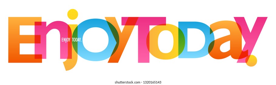 ENJOY TODAY. colorful typography banner