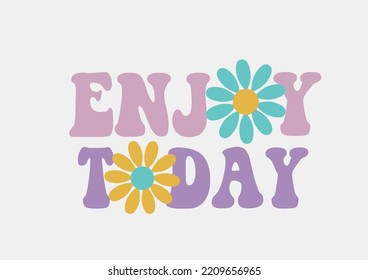 enjoy today daisy flower vector hand drawn