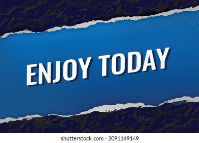 enjoy today word concept vector illustration with blue lines modern futuristic 3d style for landing page template ui web mobile app poster banner flyer background gift card coupon label wallpaper