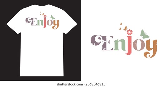 Enjoy tshirt design, Colorful Motivational tshirt design, Positive affimation tshirt design, seft love png, Encouraging quotes design, sleeve png bundle