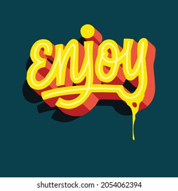 enjoy vector illustration lettering text graphic design poster print tshirt card postcard message banner typography symbol logo icon element image 