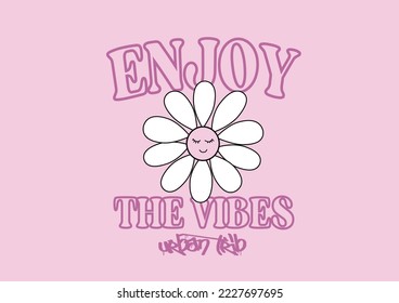 enjoy the vibes graffiti  vector