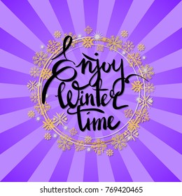 Enjoy winter time inscription written in frame made of golden and silver snowflakes and snowballs vector illustration isolated on purple with rays