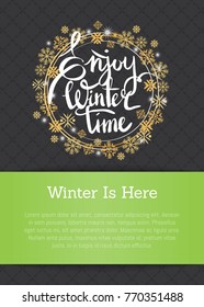 Enjoy winter time inscription written in frame made of golden and silver snowflakes and snowballs vector illustration isolated on black with text