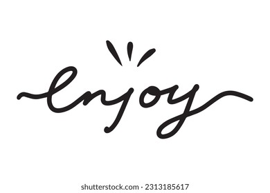 Enjoy word hand drawn lettering. Vector black typography isolated on white background. Design for prints, poster, banner