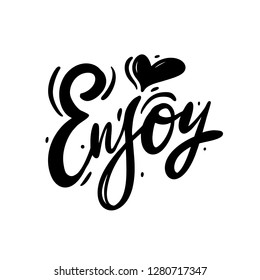 Enjoy word. Hand drawn vector lettering. Template for poster, flyer, greeting card, invitation. Isolated on white background.