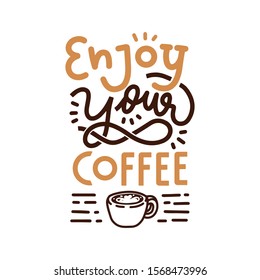 enjoy your coffee lettering quotes