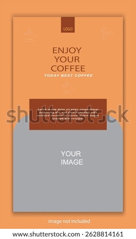 Enjoy Your Coffee Today's Best Coffee Social Media Story Ad  Banner Template