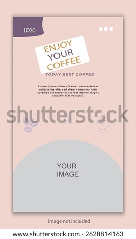 Enjoy Your Coffee Today's Best Coffee Social Media Story Ad  Banner Template