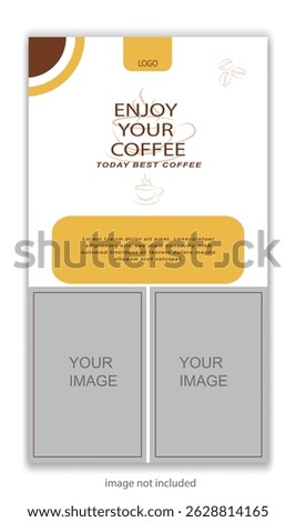 Enjoy Your Coffee Today's Best Coffee Social Media Story Ad  Banner Template