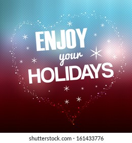 Enjoy your holidays, background