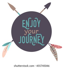  Enjoy your journey poster with feathers in vector