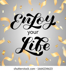 Enjoy your life brush lettering. Vector stock illustration for banner