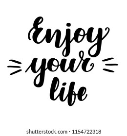 17,542 Enjoy your life Images, Stock Photos & Vectors | Shutterstock