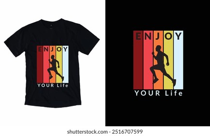 Enjoy Your life inspirational Vector illustration design for fashion graphics, t shirt.