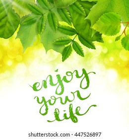 Enjoy your life poster with hand drawn lettering, vector illustration