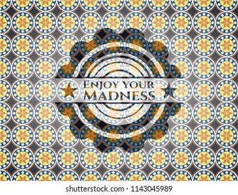 Enjoy your Madness arabesque emblem. arabic decoration.