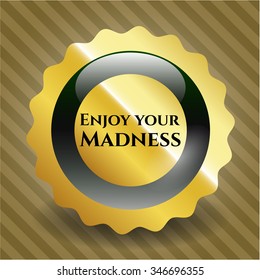 Enjoy your Madness gold badge
