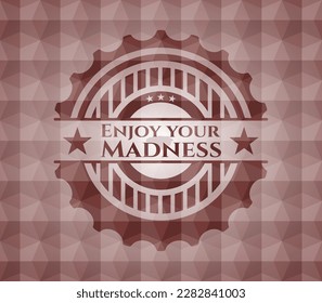 Enjoy your Madness red geometric emblem. Seamless. 