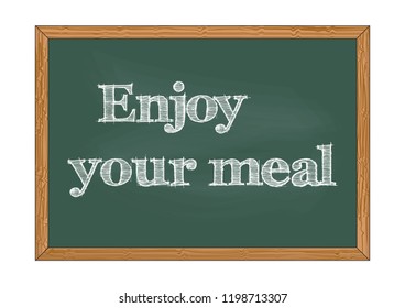 Enjoy your meal chalkboard notice Vector illustration for design