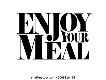 Enjoy your meal decorative quote design