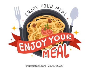 Enjoy Your Meal Vector Illustration a Variety of Delicious Food in Home or Restaurant in Flat Cartoon Hand Drawn Landing Page Background Templates
