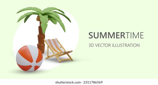 Enjoy your summer vacation. Advertising banner about lazy and active vacations. Poster with 3D palm tree, water striped ball, folding chair. Travel business template. Rest on beach