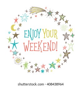 Enjoy your weekend! vector greeting card design