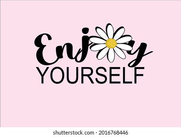 enjoy yourself vector art design   