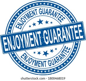 enjoyment guarantee vector grunge stamp on a white background