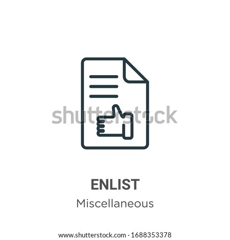 Enlist outline vector icon. Thin line black enlist icon, flat vector simple element illustration from editable miscellaneous concept isolated stroke on white background