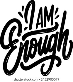 I am enough calligraphy design