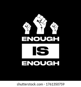 Enough Is Enough Illustration Label Fist