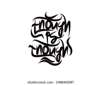 Suficiente es el texto con letras suficientes sobre fondo blanco en la ilustración vectorial. Para el afiche de tipografía, álbum de fotos, etiqueta, superposiciones de fotos, tarjetas de felicitación, camisetas, bolsas.