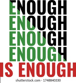 Enough is enough, quote in vector