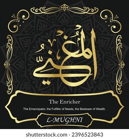 The Enricher. The Emancipator, the Fulfiller of Needs, the Bestower of
Wealth.