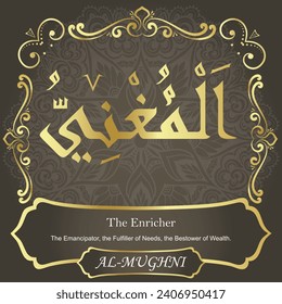 The Enricher.
The Emancipator, the Fulfiller of Needs, the Bestower of
Wealth.